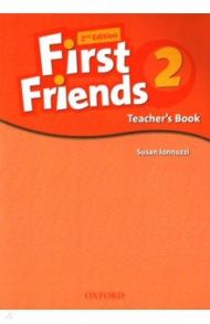 First Friends. Second Edition. Level 2. Teacher's Book / Iannuzzi Susan