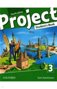 Project. Fourth Edition. Level 3. Student's Book / Hutchinson Tom