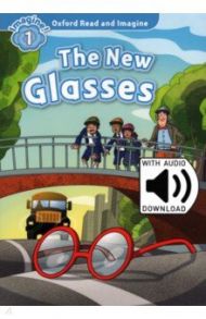 Oxford Read and Imagine. Level 1. The New Glasses Audio Pack / Shipton Paul