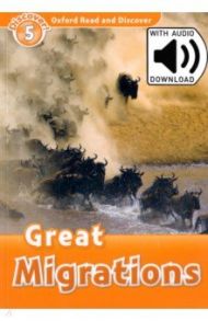 Oxford Read and Discover. Level 5. Great Migrations Audio Pack / Bladon Rachel