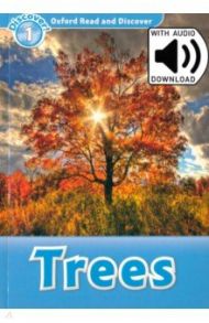 Oxford Read and Discover. Level 1. Trees Audio Pack / Bladon Rachel