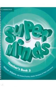 Super Minds. Level 3. Teacher's Book / Williams Melanie