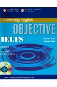 Objective IELTS. Advanced. Self Study Student's Book with CD ROM / Black Michael, Capel Annete