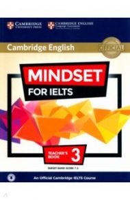 Mindset for IELTS. Level 3. Teacher's Book with Class Audio. An Official Cambridge IELTS Course / Passmore Lucy, Uddin Jishan