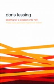 Briefing for a Descent Into Hell / Lessing Doris