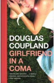 Girlfriend in a Coma / Coupland Douglas