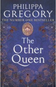 The Other Queen / Gregory Philippa