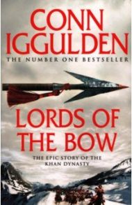 Lords of the Bow / Iggulden Conn