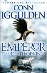 The Death of Kings / Iggulden Conn