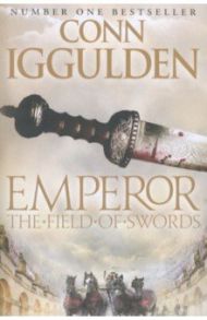 The Field of Swords / Iggulden Conn