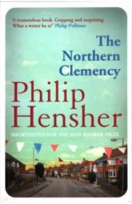 The Northern Clemency / Hensher Philip