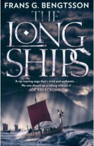 The Long Ships. A Saga of the Viking Age / Bengtsson Frans G.