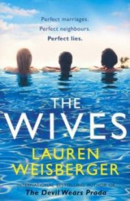 The Wives / Weisberger Lauren