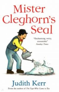 Mister Cleghorn's Seal / Kerr Judith