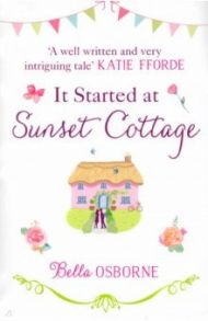 It Started at Sunset Cottage / Osborne Bella