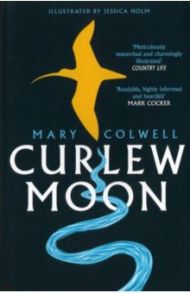 Curlew Moon / Colwell Mary