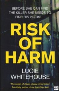 Risk of Harm / Whitehouse Lucie