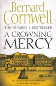 A Crowning Mercy / Cornwell Bernard