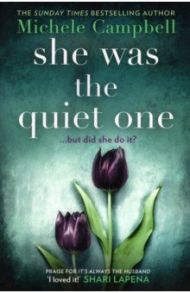 She Was the Quiet One / Campbell Michele