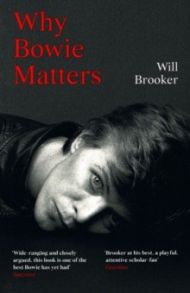 Why Bowie Matters / Brooker Will