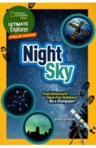 Ultimate Explorer. Field Guides. Night Sky / Schneider Howard