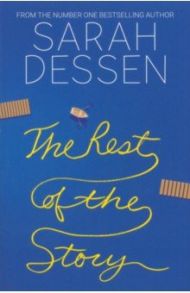 The Rest of the Story / Dessen Sarah