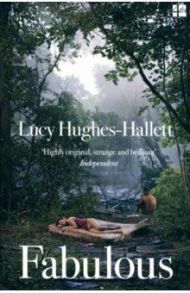 Fabulous / Hughes-Hallett Lucy