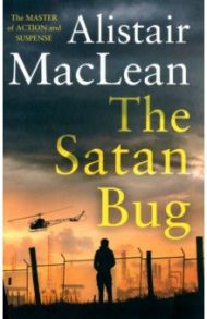 The Satan Bug / MacLean Alistair