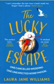 The Lucky Escape / Williams Laura Jane