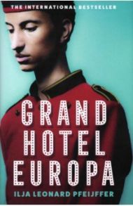 Grand Hotel Europa / Pfeijffer Ilja Leonard