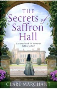 The Secrets of Saffron Hall / Marchant Clare