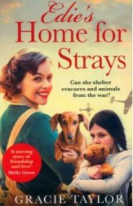 Edie’s Home for Strays / Taylor Gracie