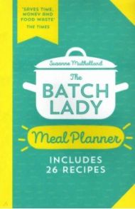 The Batch Lady Meal Planner / Mulholland Suzanne