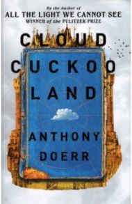 Cloud Cuckoo Land / Doerr Anthony