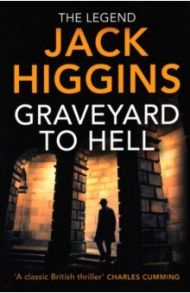 Graveyard to Hell / Higgins Jack