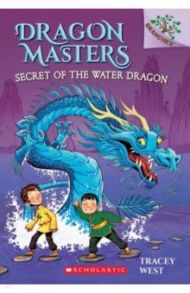 Secret of the Water Dragon / West Tracey