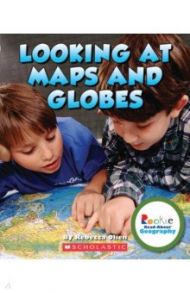 Looking at Maps and Globes / Olien Rebecca