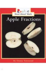 Apple Fractions / Townsend Donna