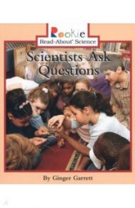 Scientists Ask Questions / Garrett Ginger