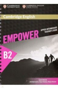 Cambridge English. Empower. Upper Intermediate. Teacher's Book / Edwards Lynda, Redman Stuart, Gairns Ruth