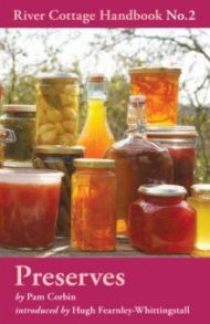 Preserves. River Cottage Handbook No.2 / Corbin Pam