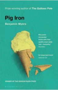 Pig Iron / Myers Benjamin