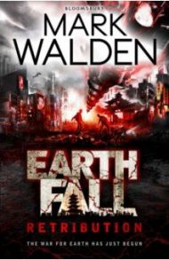 Earthfall. Retribution / Walden Mark