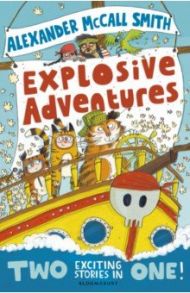 Explosive Adventures / McCall Smith Alexander