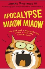 Apocalypse Miaow Miaow / Proimos III James