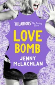 Love Bomb / McLachlan Jenny