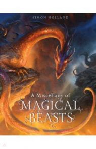 A Miscellany of Magical Beasts / Holland Simon