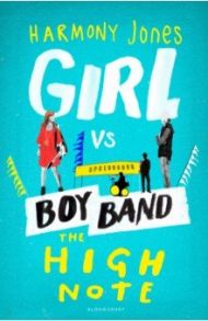 Girl vs. Boy Band. The High Note / Jones Harmony