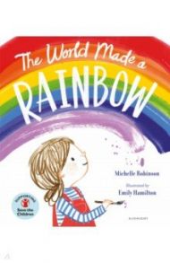 The World Made a Rainbow / Robinson Michelle