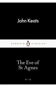 The Eve of St Agnes / Keats John